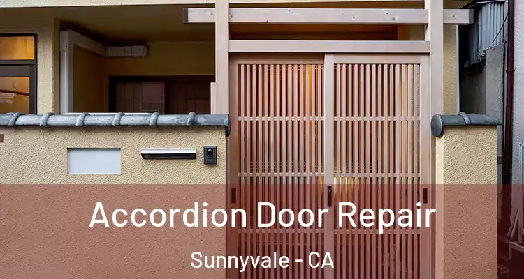  Accordion Door Repair Sunnyvale - CA