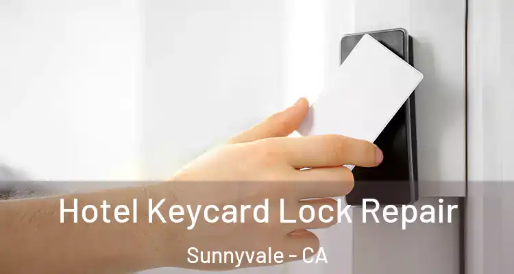  Hotel Keycard Lock Repair Sunnyvale - CA