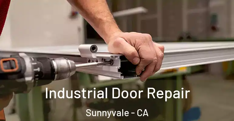  Industrial Door Repair Sunnyvale - CA