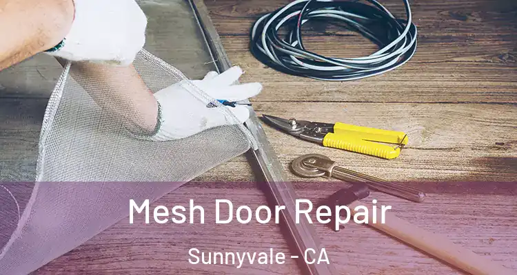  Mesh Door Repair Sunnyvale - CA