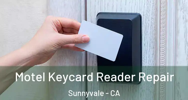  Motel Keycard Reader Repair Sunnyvale - CA