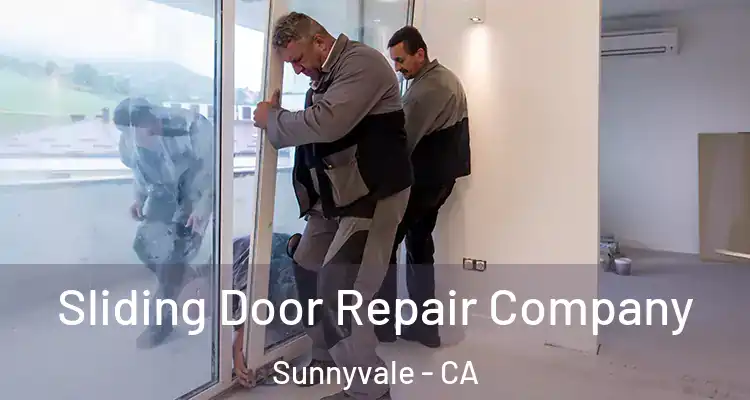  Sliding Door Repair Company Sunnyvale - CA