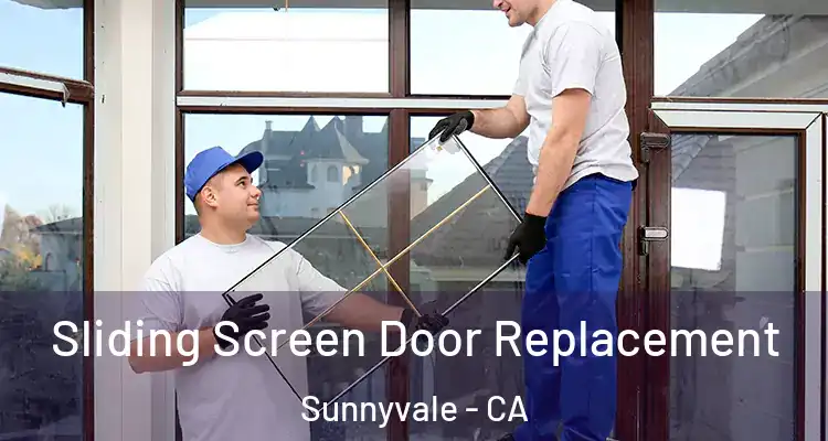  Sliding Screen Door Replacement Sunnyvale - CA